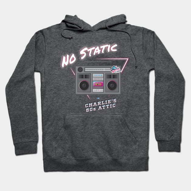 No Static In The Attic Hoodie by Charlie's 80s Attic